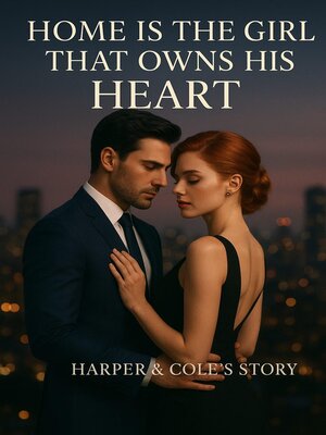 cover image of Home is the Girl that owns his heart.